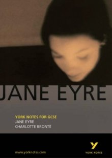 Jane Eyre: York Notes for GCSE : Charlotte Bronte