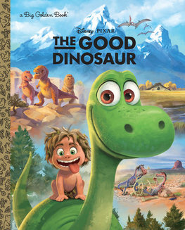 The Good Dinosaur Big Golden Book 