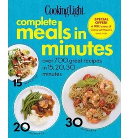Cooking Light Complete Meals in Minutes
