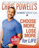 Chris Powell´s Choose More, Lose More for Life 
