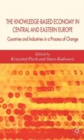 The Knowledge-Based Economy in Central and East European Countries : Countries and Industries in a Process of Change
