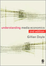 Understanding Media Economics, 2. vydanie