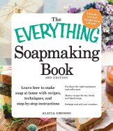 The Everything Soapmaking Book, 3. vydanie