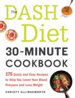 Dash Diet 30-minute Cookbook