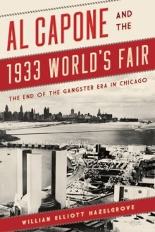 Al Capone and the 1933 Worlds Fair