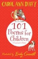 101 Poems for Children Chosen by Carol Ann Duffy: A Laureate`s Choice