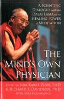 The Minds Own Physician: A Scientific Dialogue with the Dalai Lama on the Healing Power of Meditation