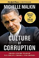 Culture of Corruption : Obama and His Team of Tax Cheats, Crooks, and Cronies