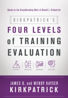 Kirkpatricks Four Levels of Training Evaluation