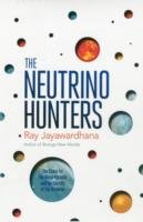 The Neutrino Hunters