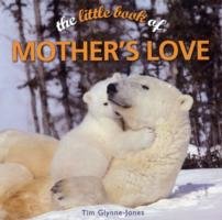 Little Book of Mothers Love