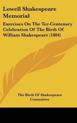 Lowell Shakespeare Memorial