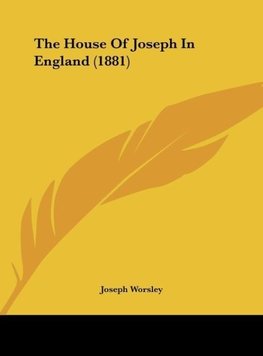 The House Of Joseph In England (1881)