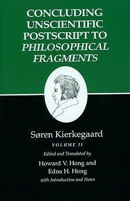 Concluding Unscientific Postscript to Philosophical Fragments