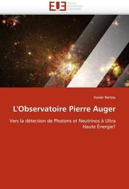L''Observatoire Pierre Auger