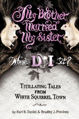 My Brother Married My Sister. Where Do I Sit?