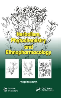 Herbalism, Phytochemistry and Ethnopharmacology
