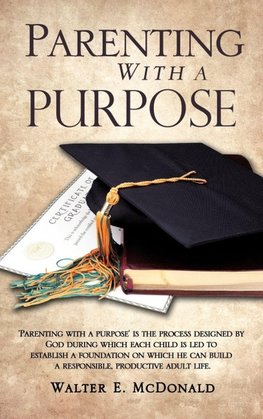 Parenting With a Purpose
