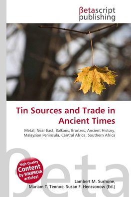 Tin Sources and Trade in Ancient Times