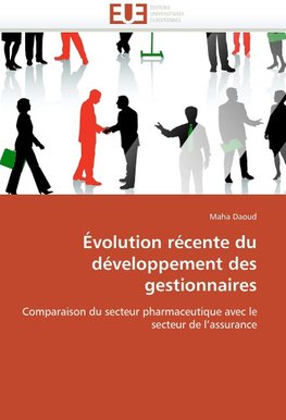 Évolution récente du développement des gestionnaires