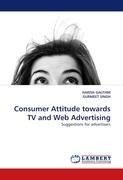 Consumer Attitude towards TV and Web Advertising