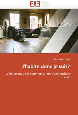 J'habite donc je suis?