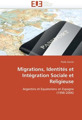 Migrations, identités et intégration sociale et religieuse