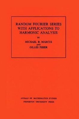 Random Fourier Series with Applications to Harmonic Analysis