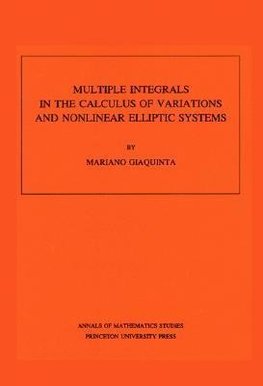 Multiple Integrals in the Calculus of Variations and Nonlinear Elliptic Systems