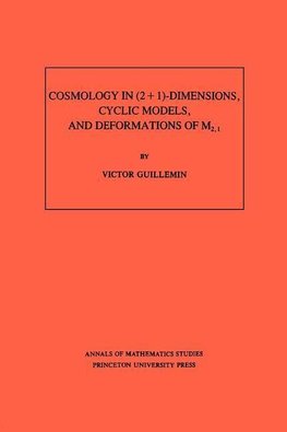 Cosmology in (2 + 1) -Dimensions, Cyclic Models, and Deformations of M2,1