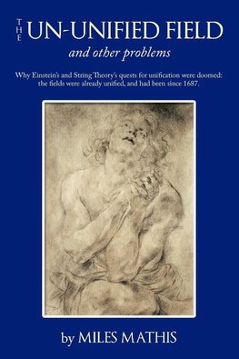 The Un-Unified Field