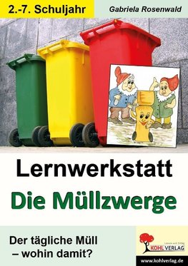 Lernwerkstatt "Die Müllzwerge"