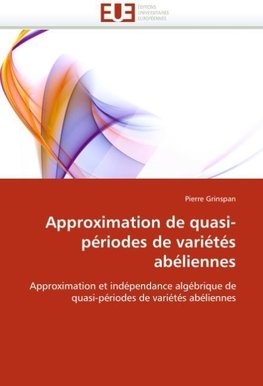 Approximation de quasi-périodes de variétés abéliennes
