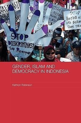 Gender, Islam and Democracy in Indonesia