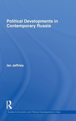 Political Developments in Contemporary Russia