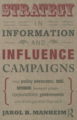 Strategy in Information and Influence Campaigns