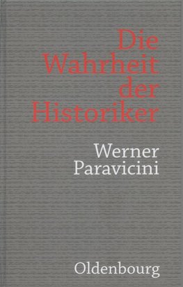 Die Wahrheit der Historiker
