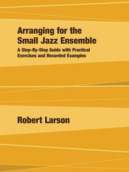 Arranging for the Small Jazz Ensemble