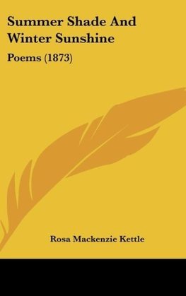 Summer Shade And Winter Sunshine