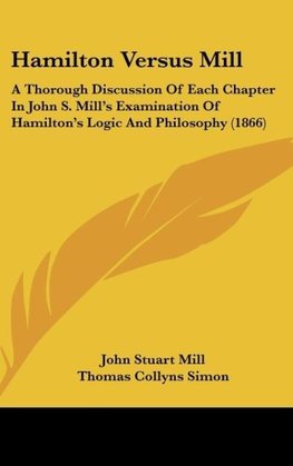 Hamilton Versus Mill
