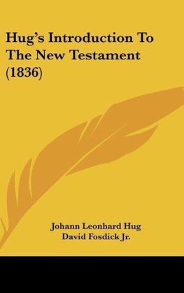 Hug's Introduction To The New Testament (1836)