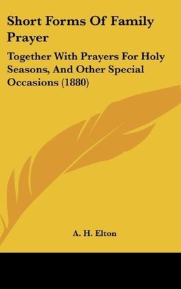 Short Forms Of Family Prayer