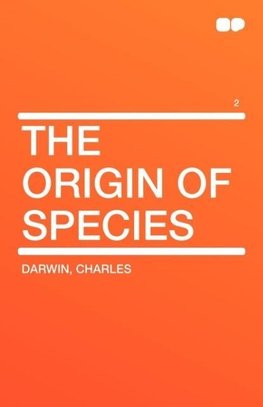 The origin of species (Volume 2)