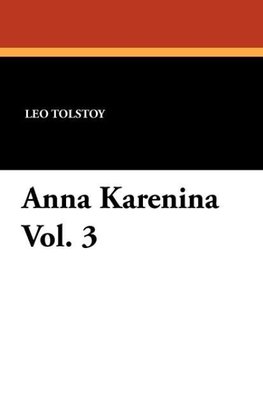 Anna Karenina Vol. 3