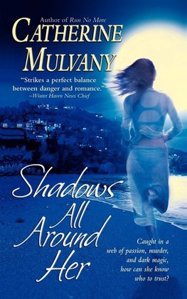 Shadows All Around Her