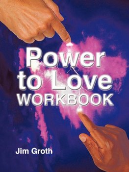 The Power to Love Workbook