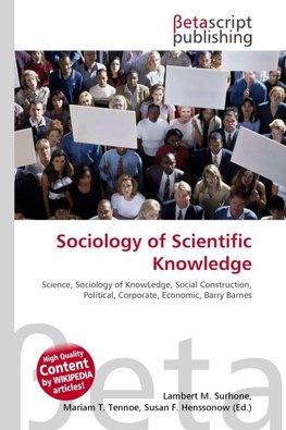 Sociology of Scientific Knowledge