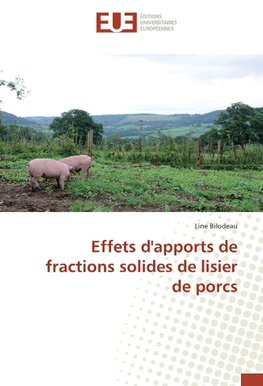 Effets d'apports de fractions solides de lisier de porcs