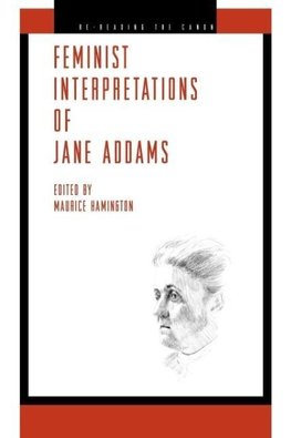 Feminist Interpretations of Jane Addams