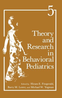 Theory and Research in Behavioral Pediatrics